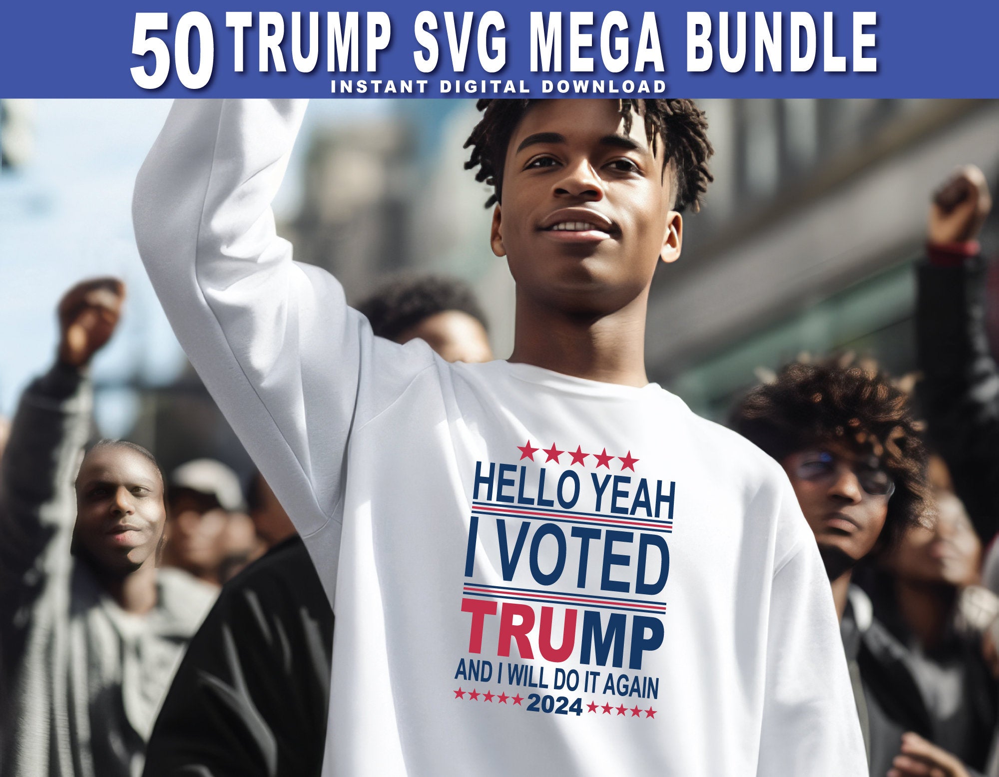 50 Trump Mega Bundle Make America Again 2024 Sublimation Trump 47 Republican Digital Download Supporter SVG PNG EPS Dxf, stickers