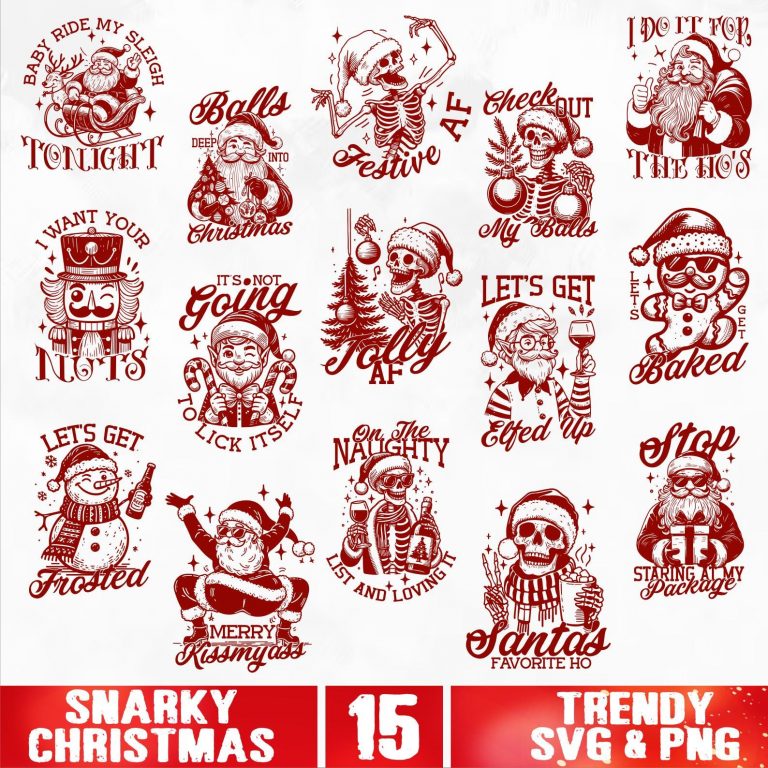 Snarky Christmas SVG Bundle, Funny Christmas Humor SVG, Sarcastic Santa Claus svg, Trendy Retro Christmas svg, Snarky Christmas Skeleton svg
