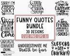 Funny quotes bundle svg, Sarcasm Svg Bundle, Sarcastic Svg Bundle, Sarcastic Sayings Svg Bundle, Sarcastic Quotes Svg, Silhouette, Cricut