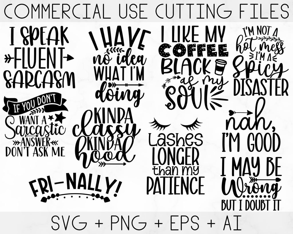 Funny quotes bundle svg, Sarcasm Svg Bundle, Sarcastic Svg Bundle, Sarcastic Sayings Svg Bundle, Sarcastic Quotes Svg, Silhouette, Cricut