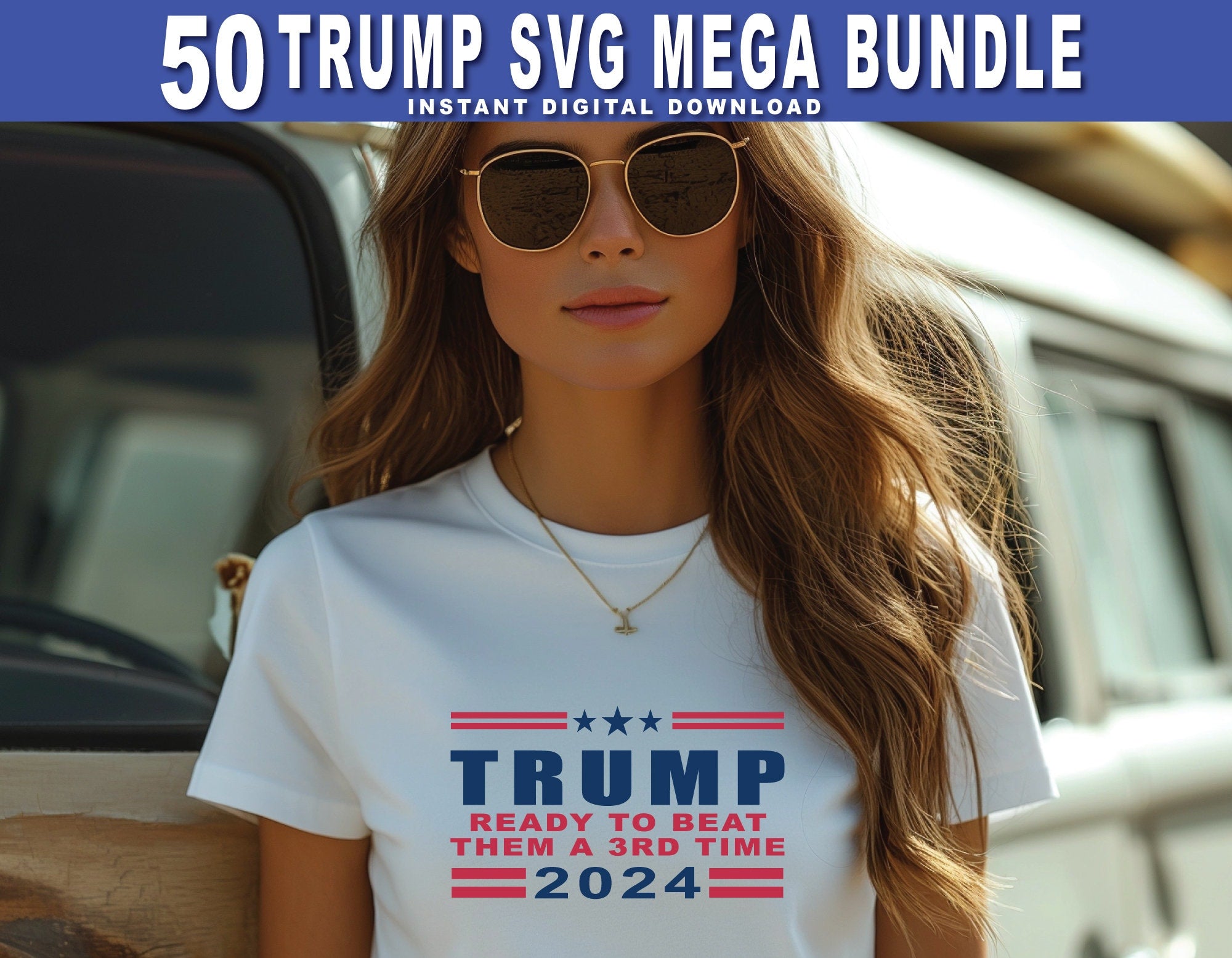 50 Trump Mega Bundle Make America Again 2024 Sublimation Trump 47 Republican Digital Download Supporter SVG PNG EPS Dxf, stickers