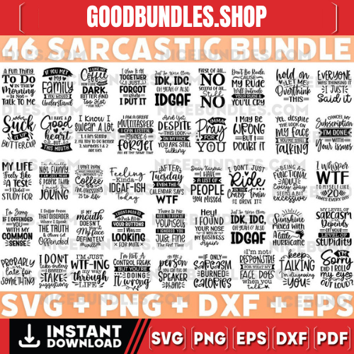 46 Sarcastic SVG Bundle, Funny SVG bundle, Sarcasm SVG bundle, Sassy Svg quotes shirts, Funny mom gift, Funny mom Png, Silhouette, Cricut