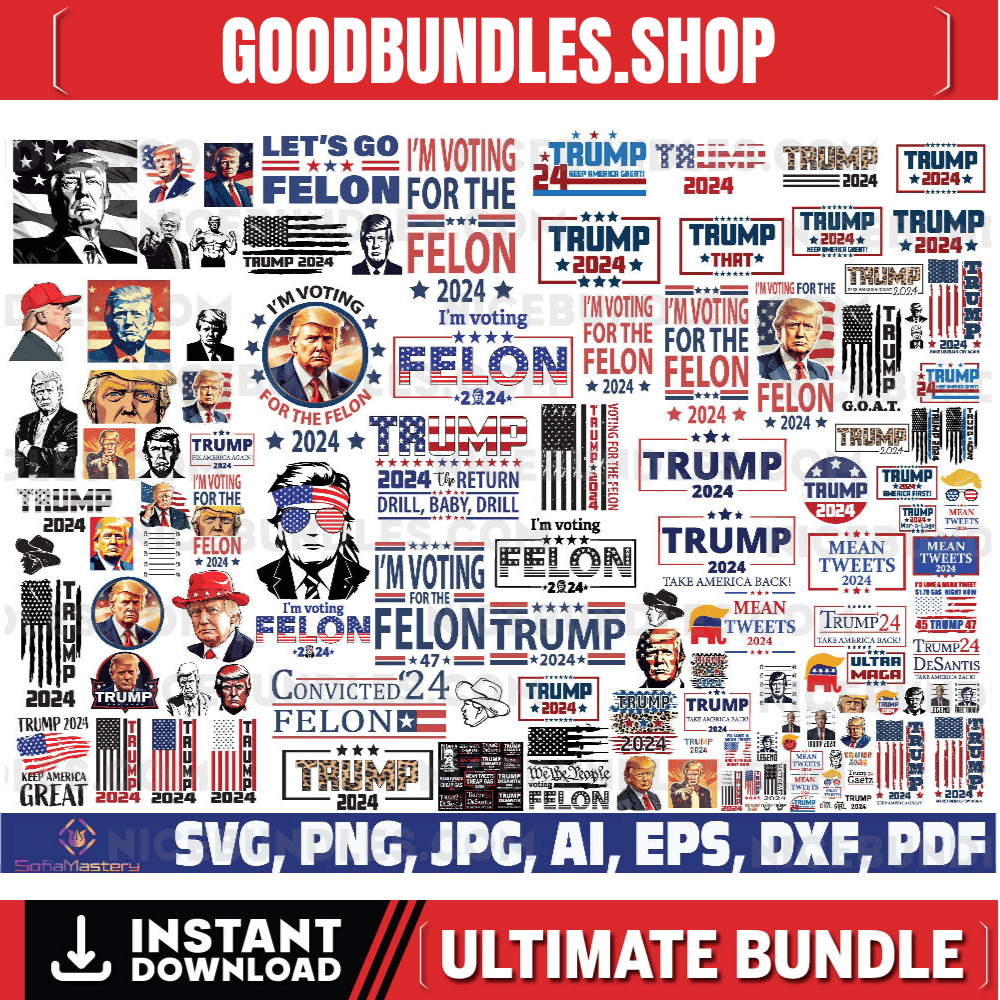 170,000 Gifts! Trump 2024 svg, trump svg bundle, trump flag 2024 svg, trump face png, I’m Voting For The felon SVG, trump take America back