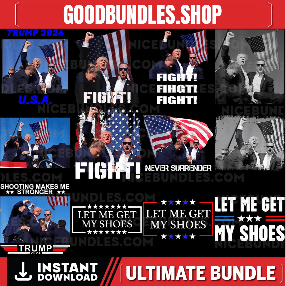 Trump shot png Bundle, you can’t kill freedom, legends never die, trump assassination, shooting, trump 2024