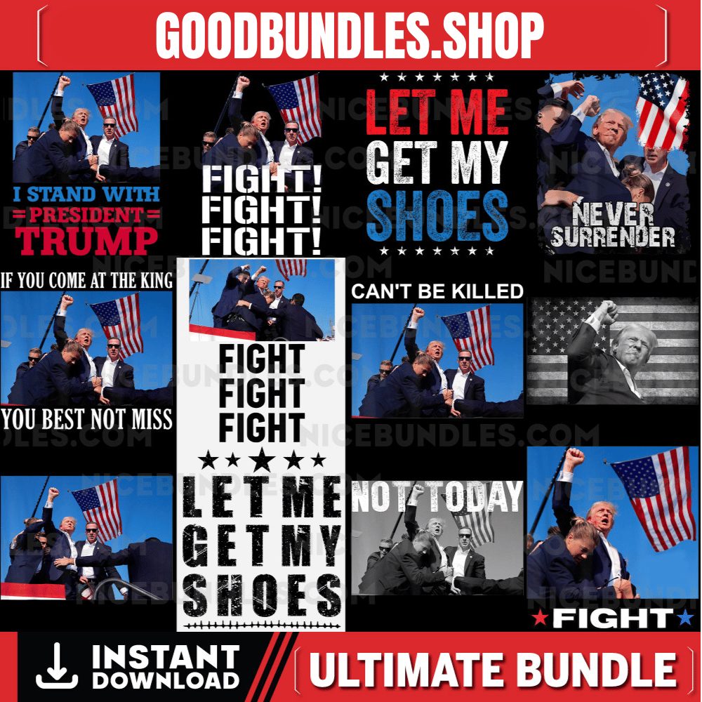 Trump 2024 Bundle png,That’s my president png , Trump shooting png, Trump shot png, President trump shot design, Never Surrender png