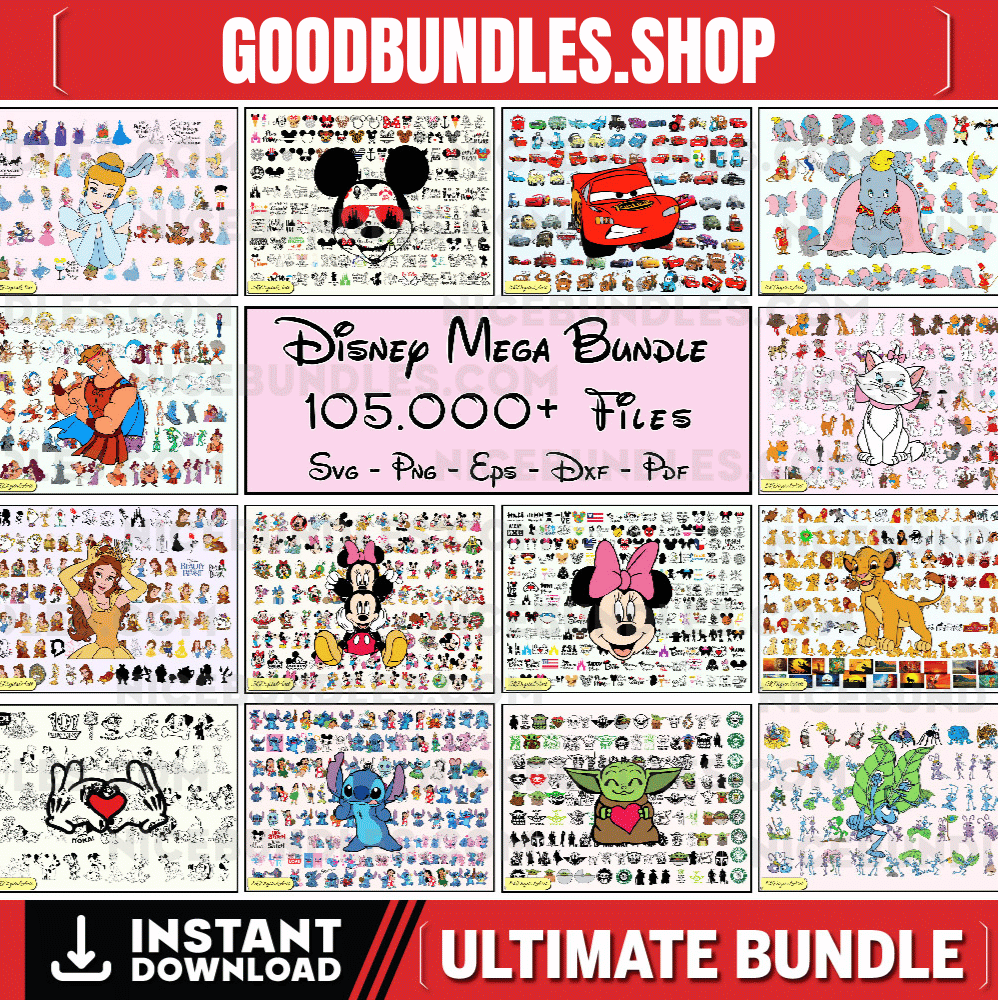 105000 Mega Svg Bundle, Mickey Svg Cricut Cut Files, Princess, Toy Story, Lion King, Stitch Svg, Cinderella, Svg Png Dxf Eps Pdf, Clipart
