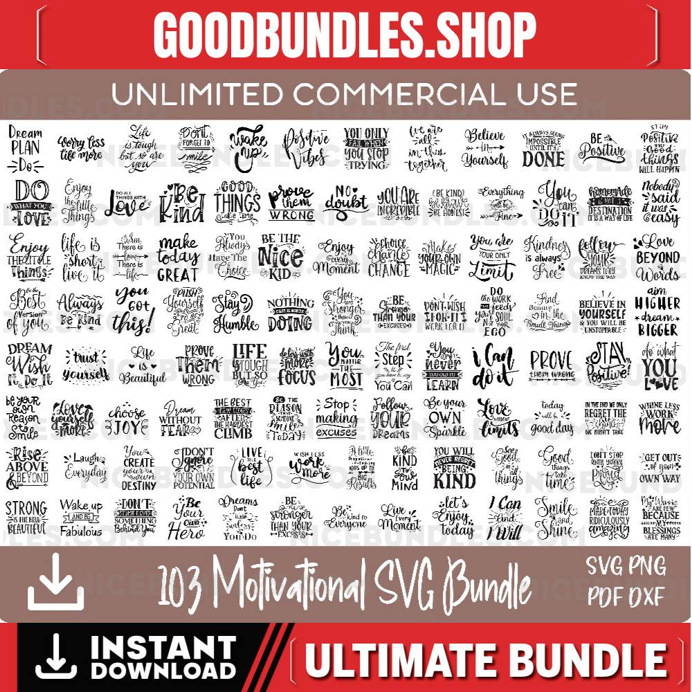 103 Motivational Quotes SVG bundle, Inspirational SVG, Positive SVG for Cricut & Silhouette designs, sublimation designs, laser engraved