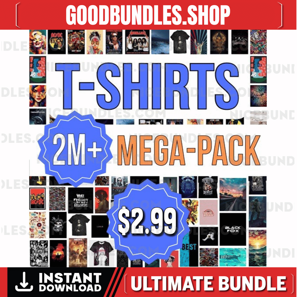 2M+ Mega Bundle Special | T-Shirt Graphic Designs | Print on Demand, Various Themes, High Quality Graphics, Editable | svg png jpg eps dxf
