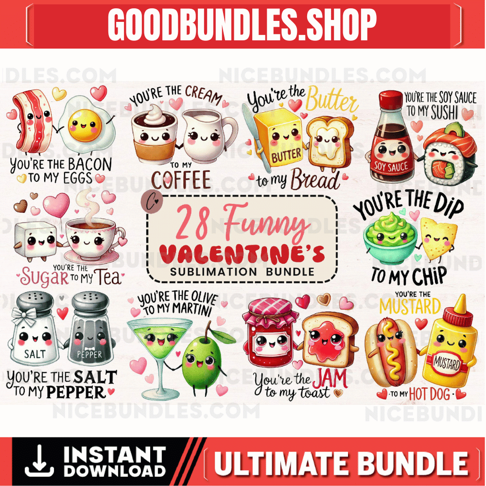 Food Pun Funny Valentine PNG Sublimation Bundle, Valentines Day PNG, Food Pun Png, Funny Couple Png, Corny Couple Gift Valentine Sublimation