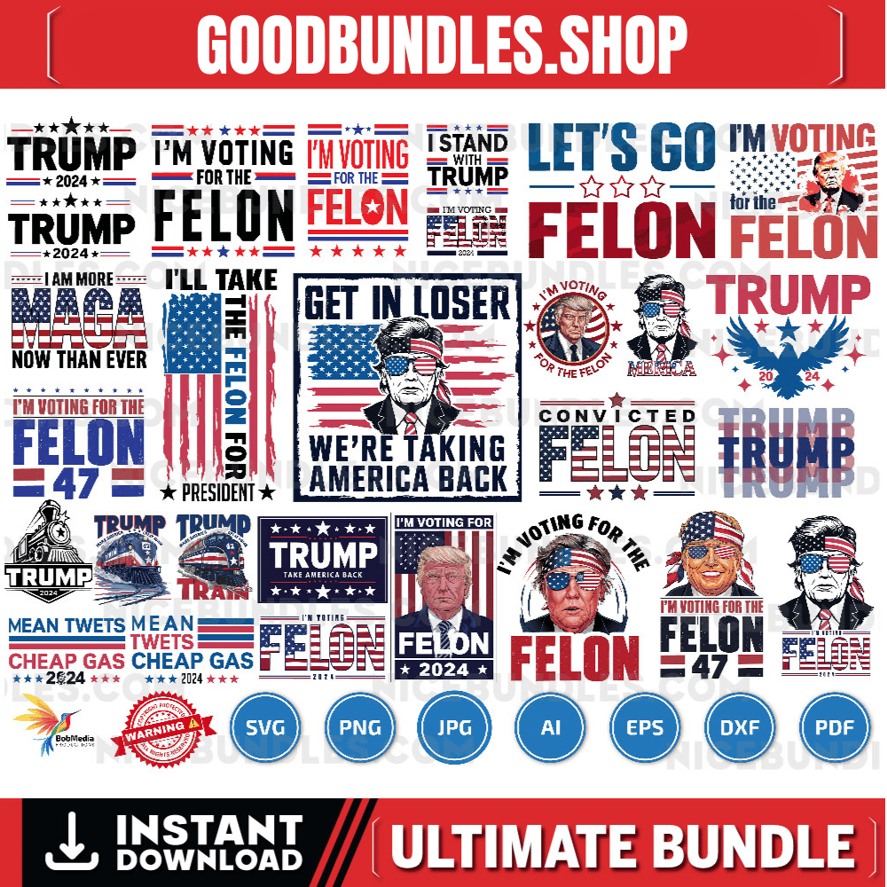 Trump 2024 I’m Voting For The Felon SVG PNG, Trump 2024 svg, felon 2024 svg, Felon for President SVG, trump flag 2024 svg, trump face svg