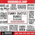 Funny quotes bundle svg, Sarcasm Svg Bundle, Sarcastic Svg Bundle, Sarcastic Sayings Svg Bundle, Sarcastic Quotes Svg, Silhouette, Cricut