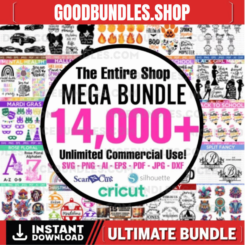 14,000+ MEGA Bundle (SVG, Sublimations, Tumbler Wraps), 14,000+ Designs, T Shirt Designs, All in One Bundle, Big Bundle,Cut Files for Cricut