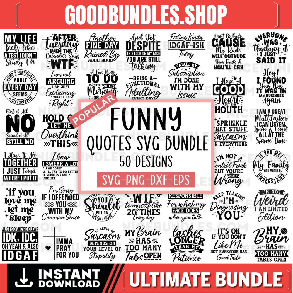 50 Sarcastic SVG Bundle, Funny SVG bundle, Sarcasm SVG bundle, Sassy Svg quotes shirts, Funny mom gift, Funny mom Png, Silhouette, Cricut
