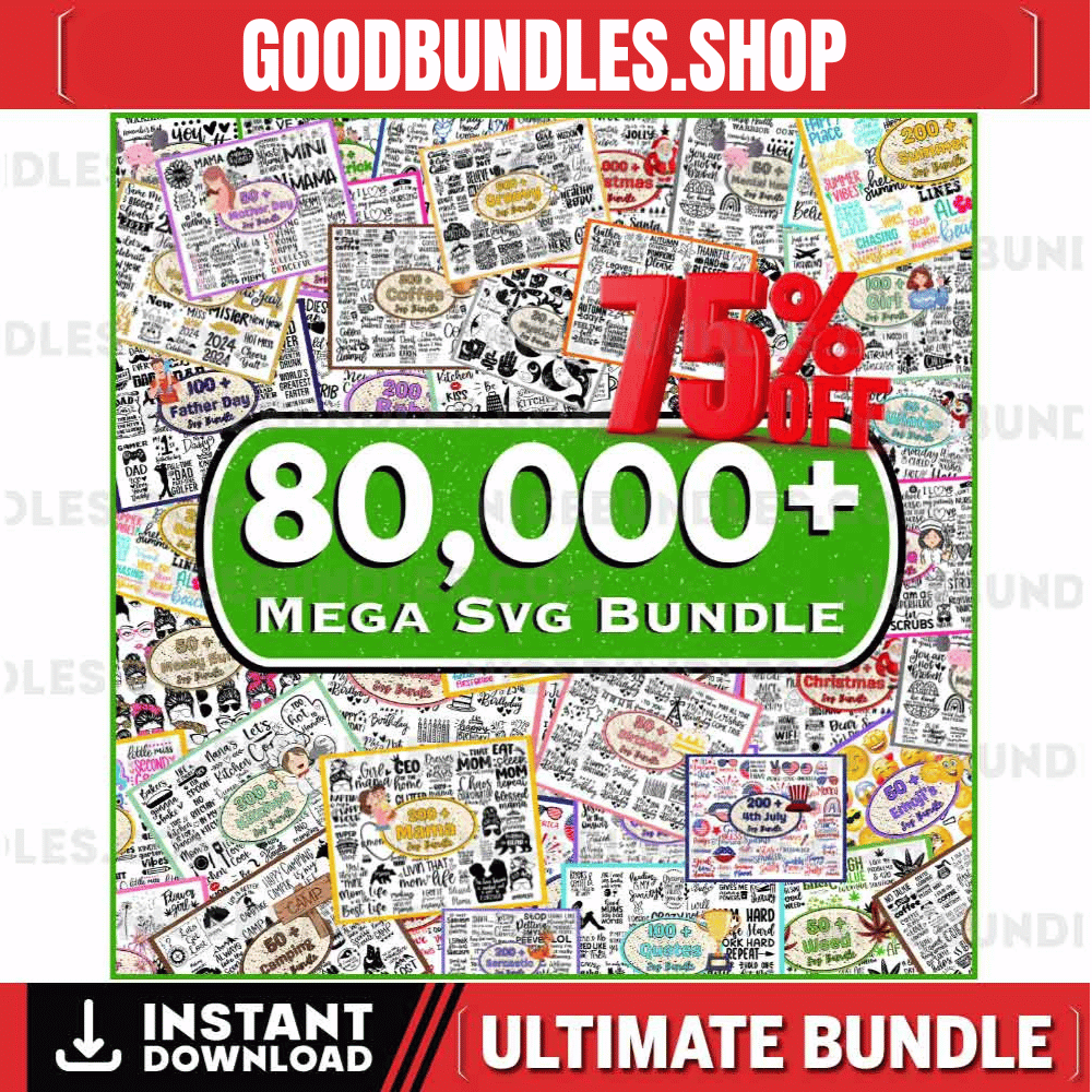 80,000 Mega Svg Bundle, Summer Svg, Mama Svg, Teacher Svg, Father Svg, Tshirt Designs SVG, Motivational Quotes Svg, Christian Svg Designs