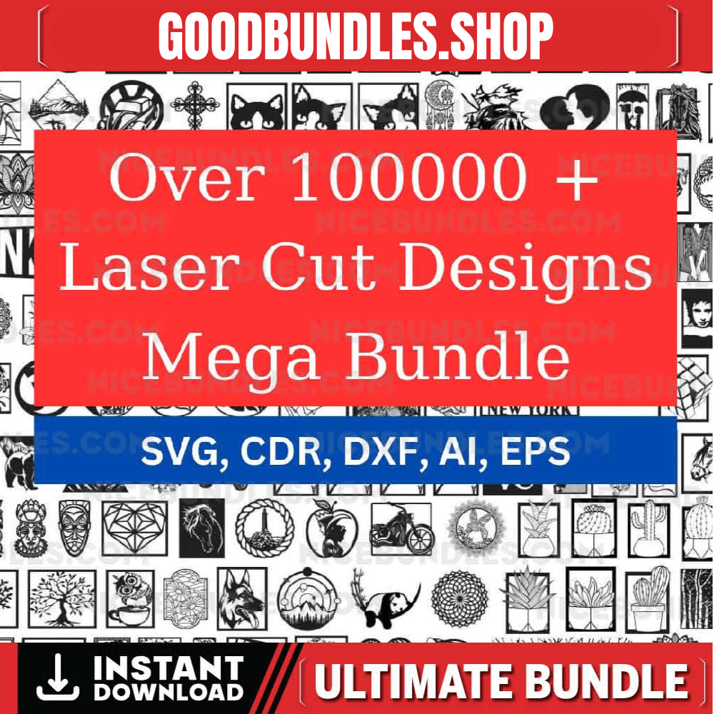Over 100,000 laser cut designs Laser Cut Mega Bundle (Svg, Cdr, Ai, Eps, Dxf)