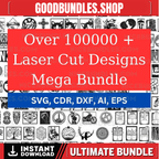 Over 100,000 laser cut designs Laser Cut Mega Bundle (Svg, Cdr, Ai, Eps, Dxf)
